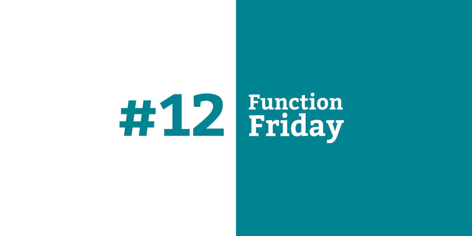 Function Friday #12