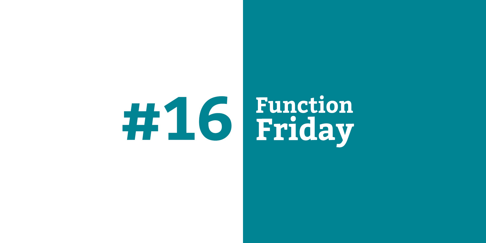 Function Friday #16