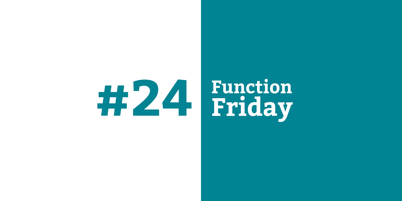 Function Friday #24